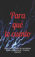 Para qué te cuento