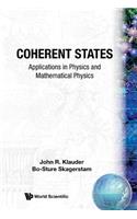 Coherent States: Applications in Physics and Mathematical Physics