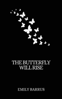 Butterfly Will Rise