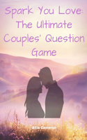 Spark Your Love: The ultimate couples question game