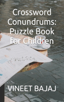 Crossword Conundrums: Puzzle Book for Children