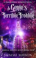 A Genie's Terrible Trouble