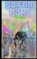 So Far Gone