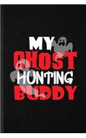 My Ghost Hunting Buddy