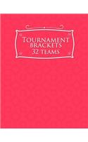 Tournament Brackets - 32 Teams