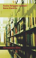 Ensino Religioso no Brasil - Breve Histórico