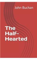 The Half-Hearted