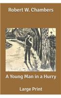 A Young Man in a Hurry