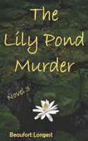 Lily Pond Murder