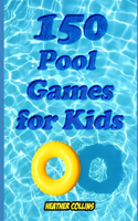 150 Pool Games for Kids
