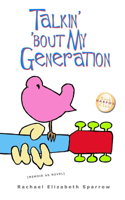 Talkin' 'bout My Generation