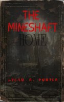 The Mineshaft