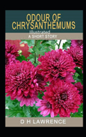 Odour of Chrysanthemums Illustrated