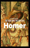 The Iliad and the Odyssey (Annotated)