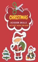 Christmas Scissor Skills Activity Book For Kids