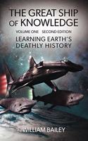The Great Ship of Knowledge: Learning Earth's Deathly History (Parts 1-3, Complete Volume 1): A Virtual Reality Post-Apocalyptic Sci-Fi Adventure