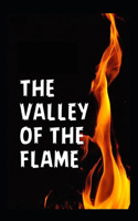 The Valley of the Flame