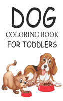 Dog Coloring Book For Toddlers