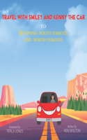 Travel With Smiley And Kenny The Car To Wyoming South Dakota And North Dakota