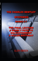 Charles Bentley Mysteries Books 5-7