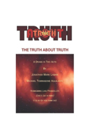 The Truth About Truth