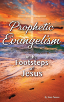 Prophetic Evangelism