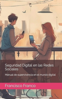 Seguridad Digital en las Redes Sociales