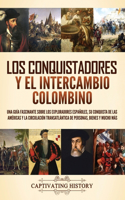 conquistadores y el intercambio colombino