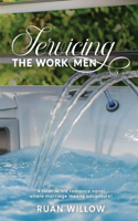 Servicing the Work Men