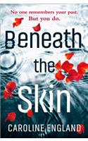 Beneath the Skin