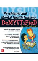 Psychiatric and Mental Health Nursing Demystified