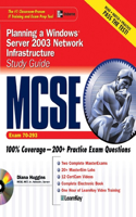 MCSE Planning a Windows Server 2003 Network Infrastructure Study Guide (Exam 70-293)