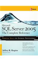 Microsoft SQL Server 2005: The Complete Reference