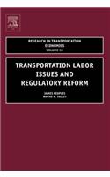 Transportation Labor Issues and Regulatory Reform