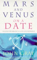 Mars And Venus On A Date: A Guide to Romance