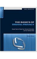 The Basics of Digital Privacy: Simple Tools to Protect Your Personal Information and Your Identity Online(Basics)