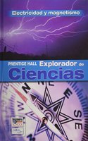 Science Explorer Electricity and Magnetism Spanish Student Edition