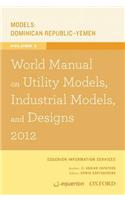 World Manual on Utility Models, Industrial Models, and Designs 2012 Volume 3