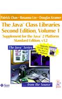 The Java? Class Libraries, Volume 1