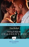 Risking It All For The Children's Doc