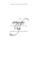 The Philosophy of Positive Law