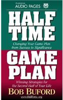 Halftime and Game Plan