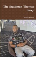 The Steadman Thomas Story