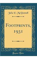 Footprints, 1931 (Classic Reprint)