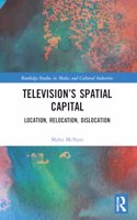 Television’s Spatial Capital