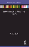 Smartphones and the News