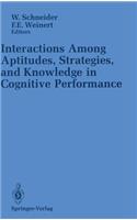 Interactions Among Aptitudes, Strategies, and Knowledge in Cognitive Performance