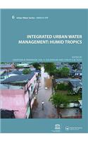 Integrated Urban Water Management: Humid Tropics