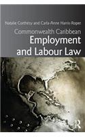 Commonwealth Caribbean Employment and Labour Law