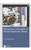Elementary Concepts of Power Electronic Drives